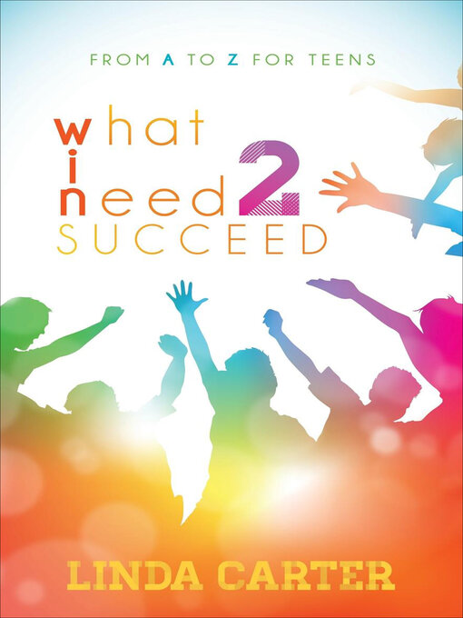 Title details for What I Need 2 Succeed by Linda Carter - Available
